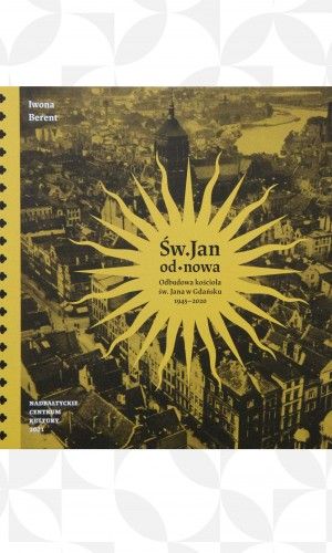 Okładka książki. Symbol słońca a za nim zdjęcie Gdańska z wieżą Centrum św. Jana