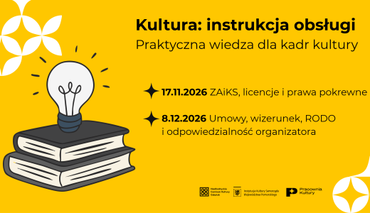 żółta grafika, ilustracja żarówka i stosik książek, napis "Kultura: instrukacja obsługi. Praktyczna wiedza dla kadr kultury"