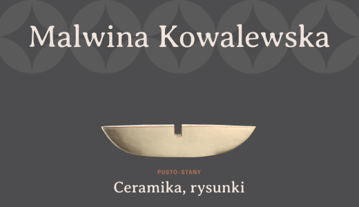 grafika, szare tło, napis "Malwina Kowalewska" zdjęcie ceramicznej rzeźby