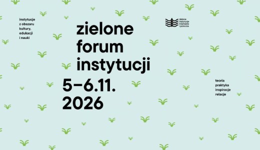 grafika jasnozielona, graficzne kępki trawy. Napis "zielone forum instytucji 5-16.11.2026"