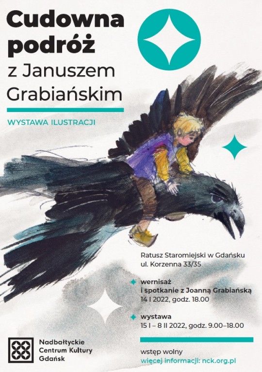 ilustracja lecącego na kruku chłopca. Napis Cudowna podroż z Januszem Grabiańskim. Plakat wystawy