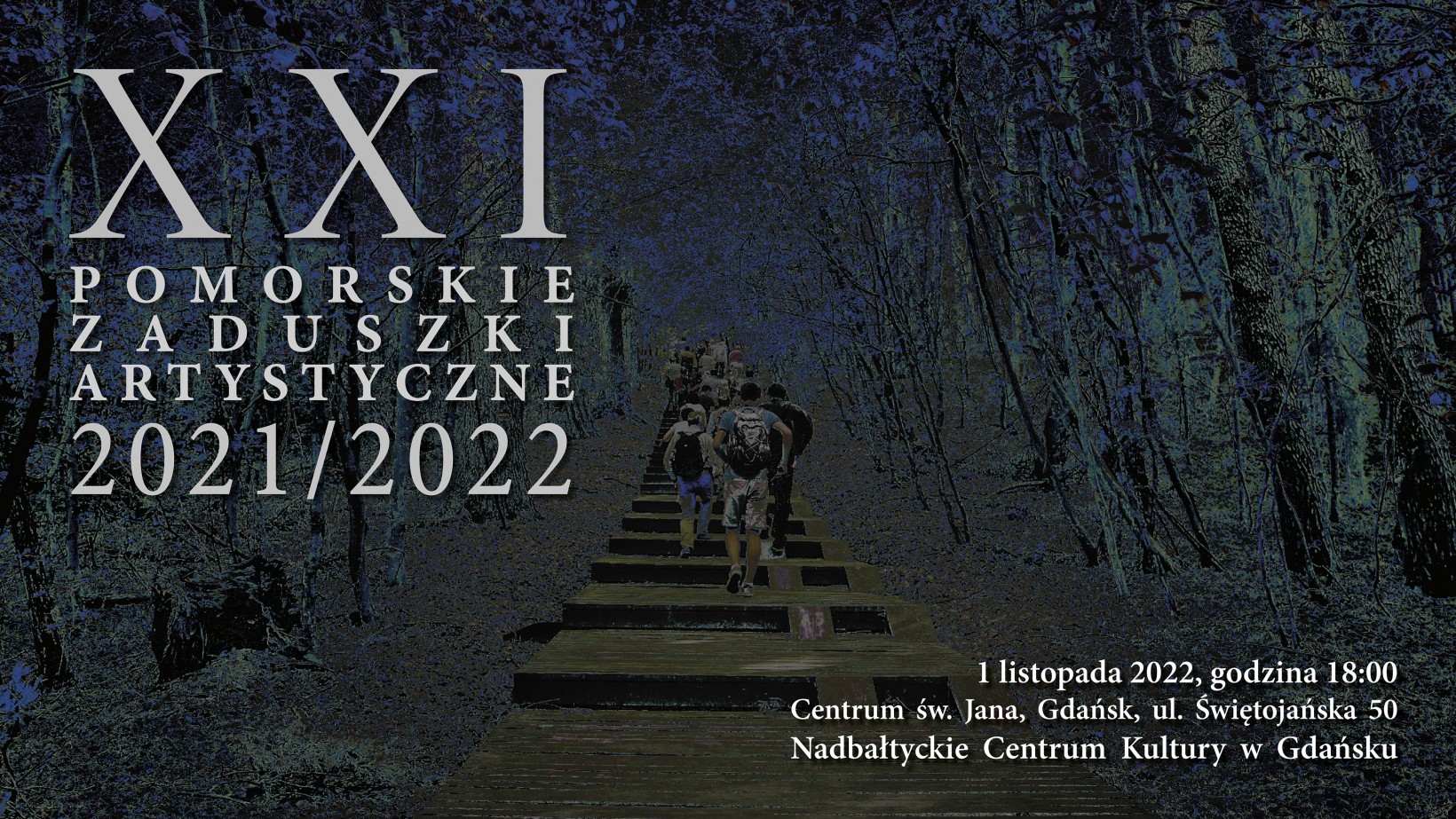 XXI POMORSKIE ZADUSZKI ARTYSTYCZNE 2022