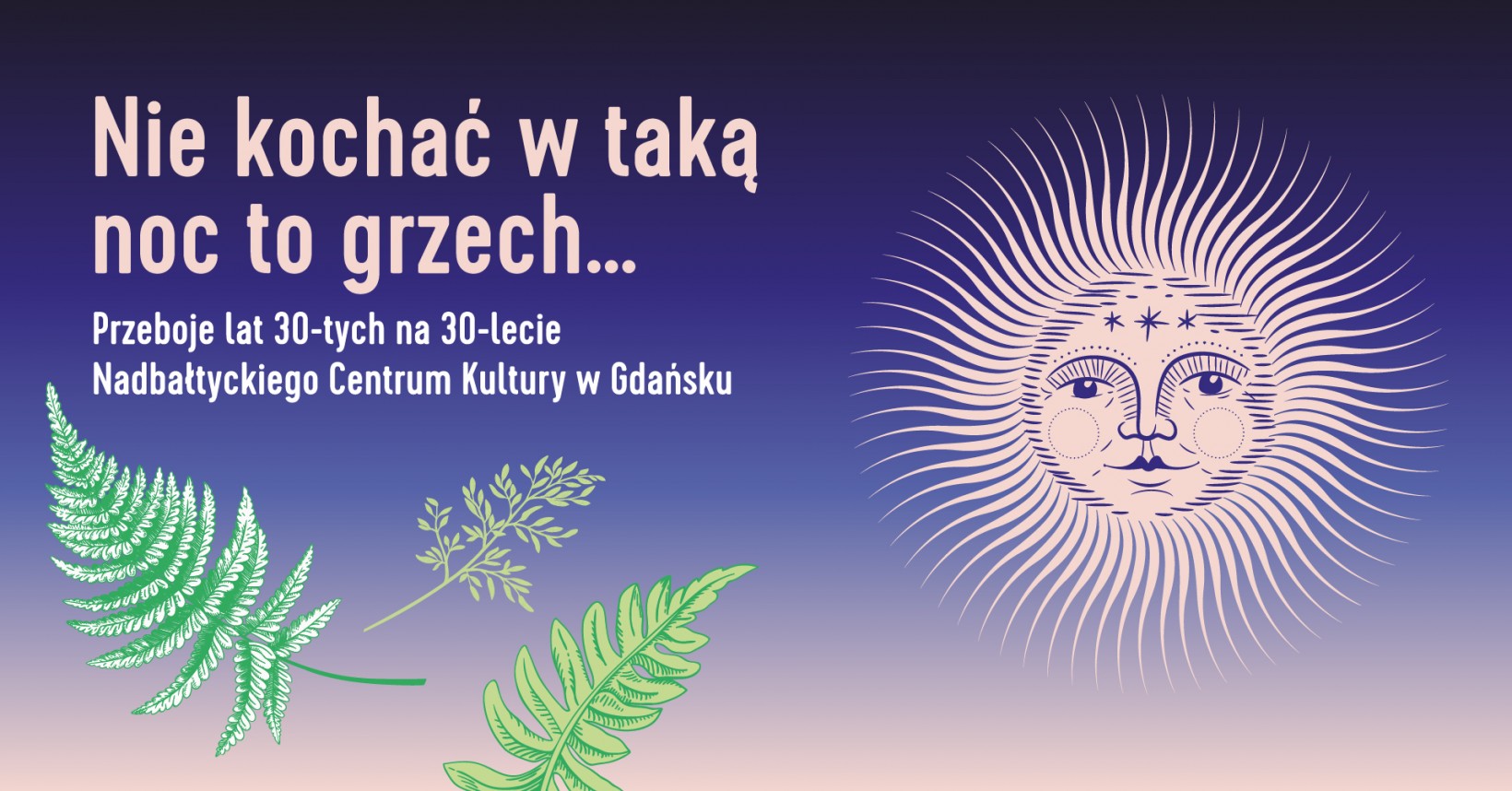 Nie kochać w taką noc to grzech. Świętojańskie świętowanie