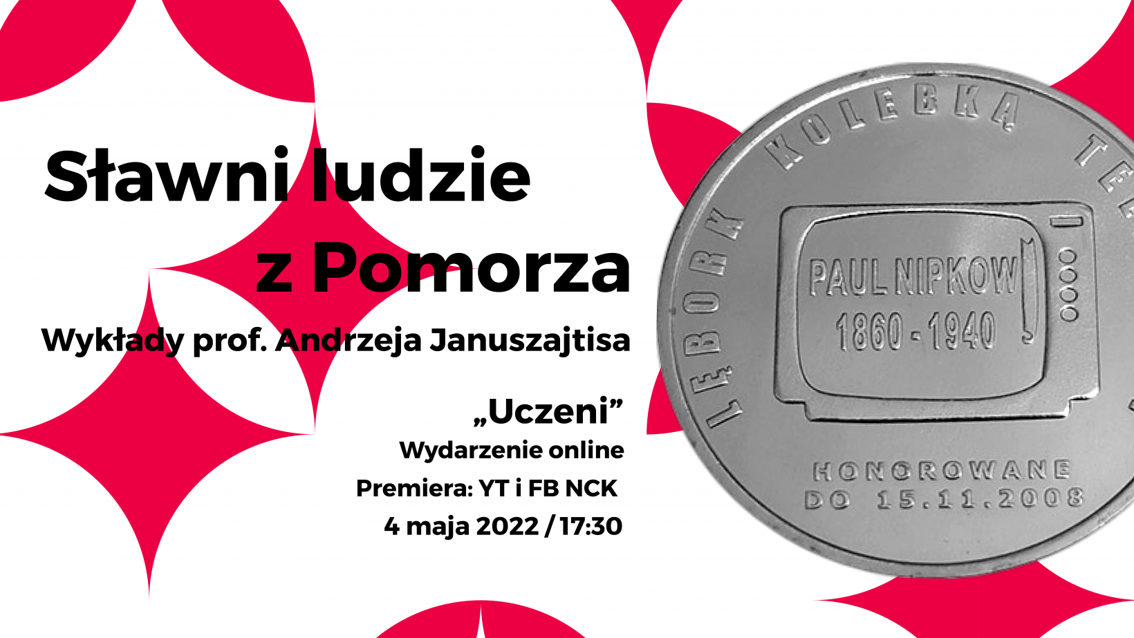 Sławni ludzie z Pomorza. Wykład profesora Januszajtis. Uczeni