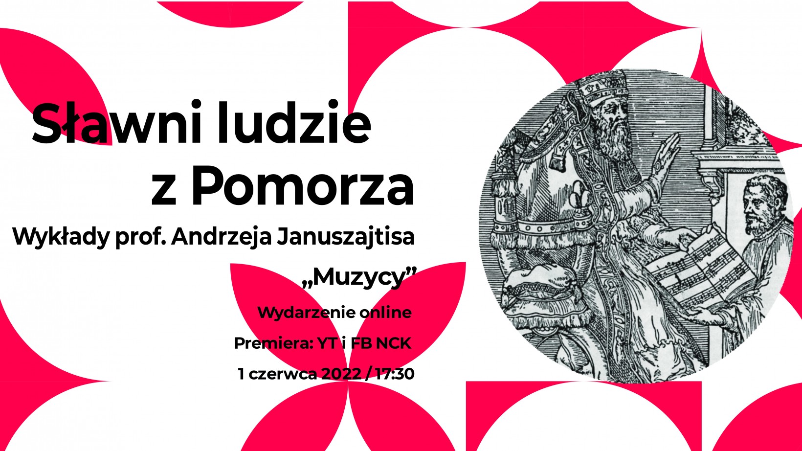 Napis Sławni ludzie z Pomorza muzycy. Z prawej strony grafika przedstaiwająca biskupa, przed którym klęczy muzyk trzymający nuty 