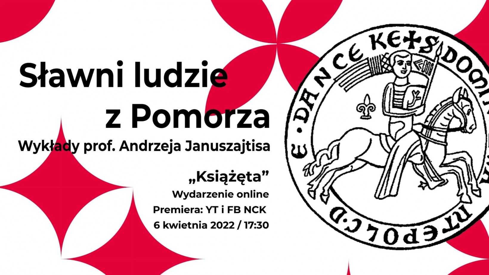 Sławni ludzie z Pomorza. Wykład prof. Andrzeja Januszajtisa