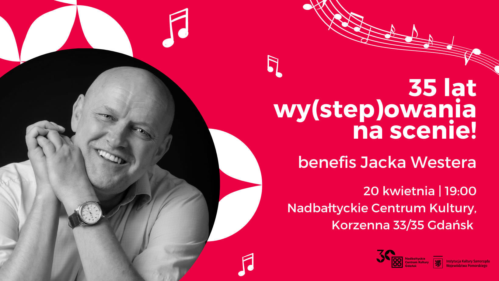 35 wystepowania na scenie. Benefis Jacka Westera