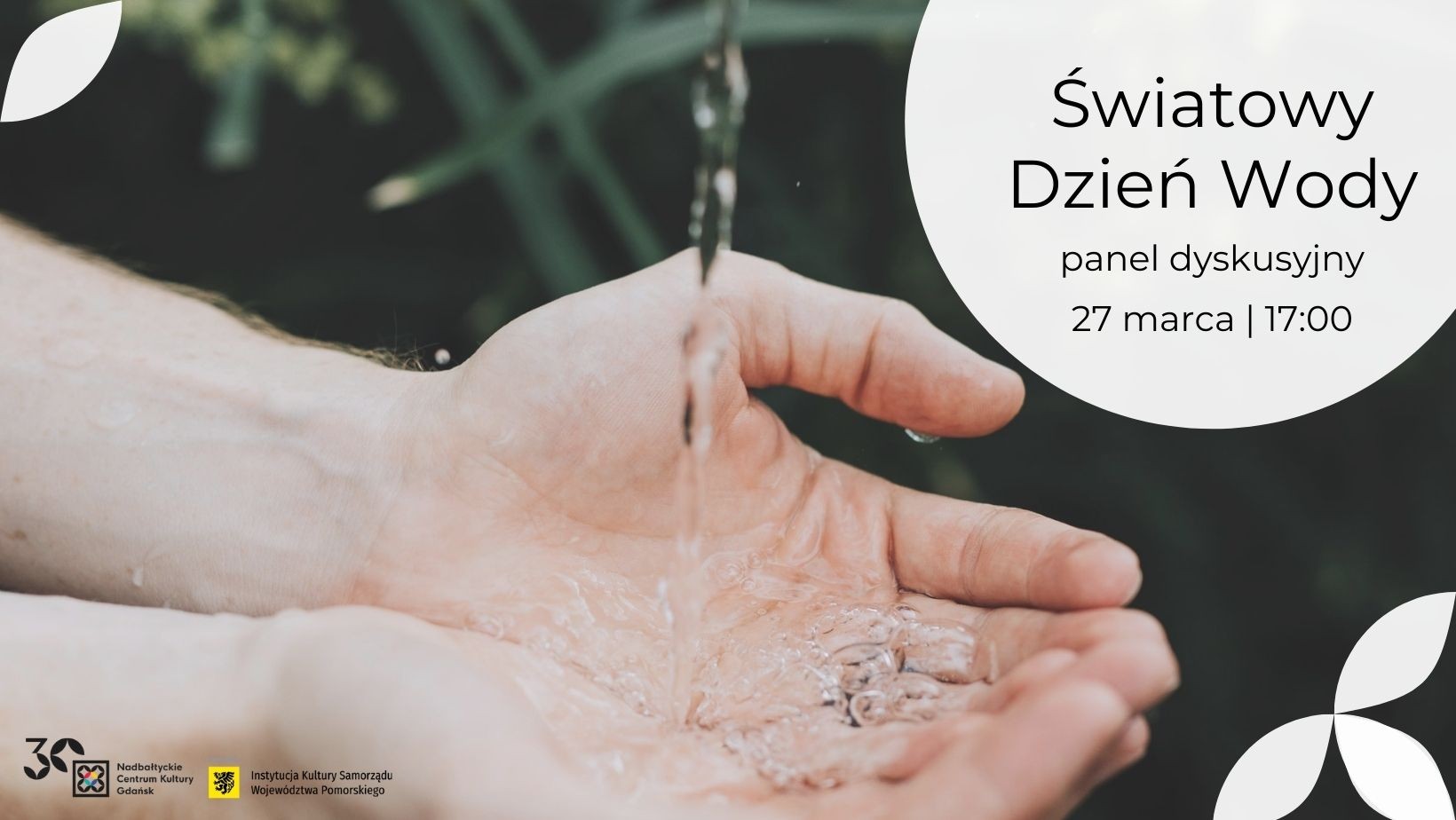 Światowy Dzień Wody. Panel Dyskusyjny. 27 marca godzina 17:00