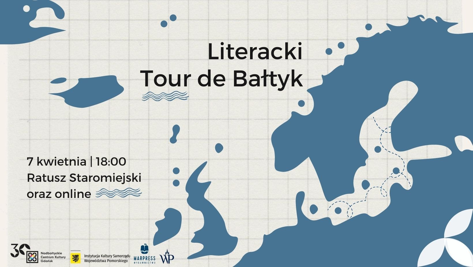 Literacki Tour de Bałtyk. 7 kwietnia, godzina 18:00, Ratusz Staromiejski oraz online