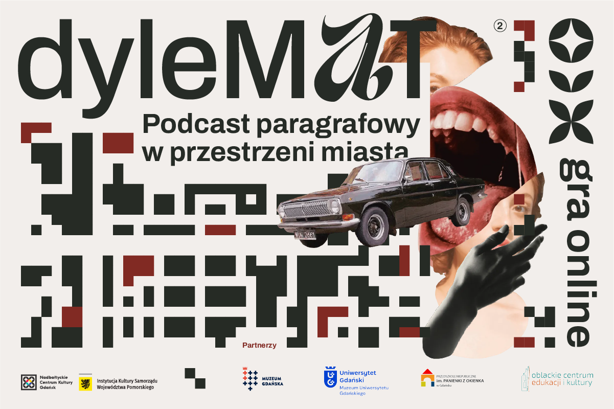 grafika internetowa, kolaż zdjęć, usta, samochó, dłoń, napis "dylemat podcast paragrafowy w przestrzeni miasta"