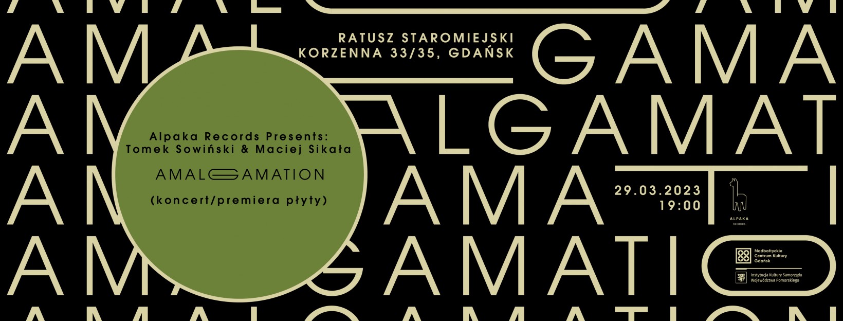 Alpaka Records Presents: Tomek Sowiński & Maciej Sikała - "Amalgamation" (koncert/premiera płyty)