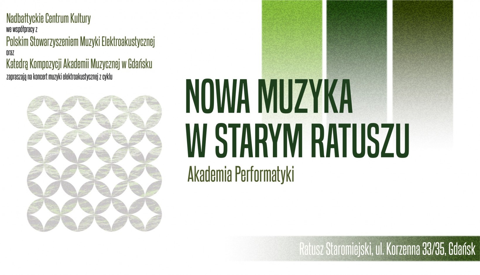 grafika abstrakcyjna, zielone prostokąty i koła, napis "Nowa Muzyka w Starym Ratuszu. Akademia Performatyki"