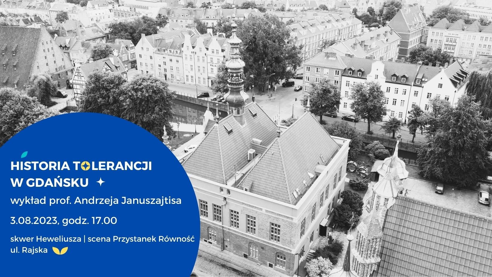 Historia tolerancji w Gdańsku. Wykład prof. Januszajtisa