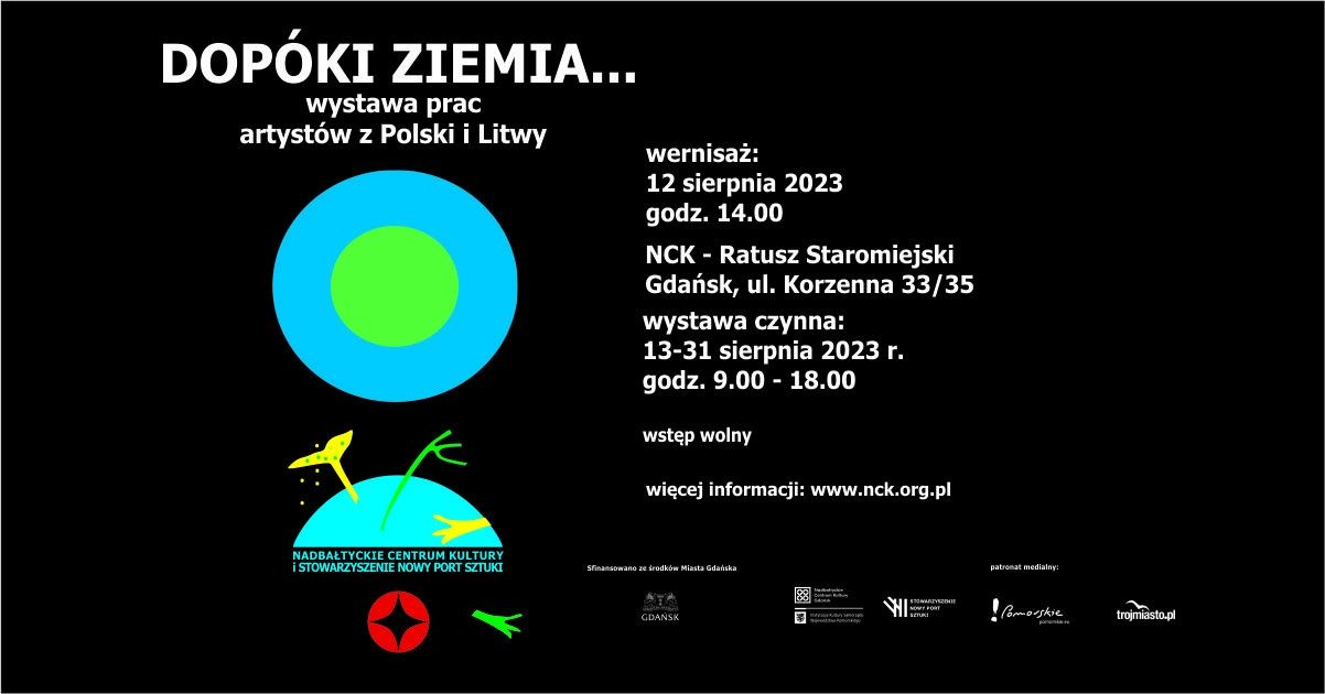 grafika komputerowa, niebieskie i zielone koła, fragmenty roślin, napis "dopóki ziemia... wystawa prac artystów z Polski i z Litwy"