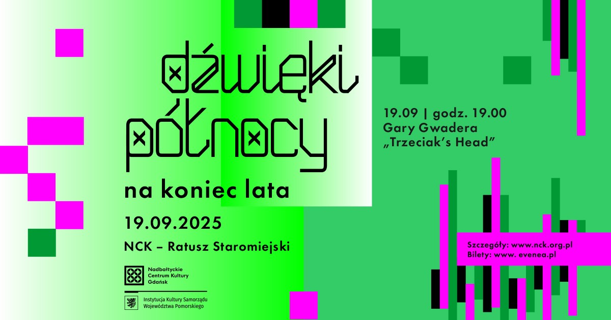 Plakat wydarzenia „Dźwięki Północy – na koniec lata”. 19 września 2025, NCK – Ratusz Staromiejski w Gdańsku. Koncert Gary Gwadera „Trzeciak’s Head”.