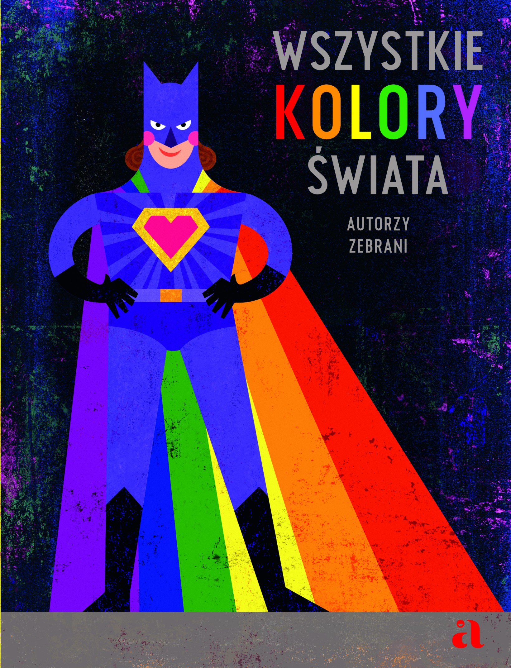 okładka książki Wszystkie kolory świata, kolorowy ilustrowany superbohater na czarnym tle 
