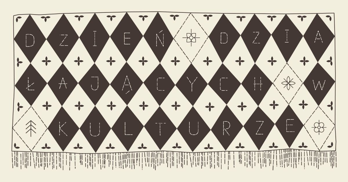 grafika Dnia Działajacych w Kulturze, makatka w koloże beżowym i brązowym, litery wyszywane "dzień działających w kulturze"