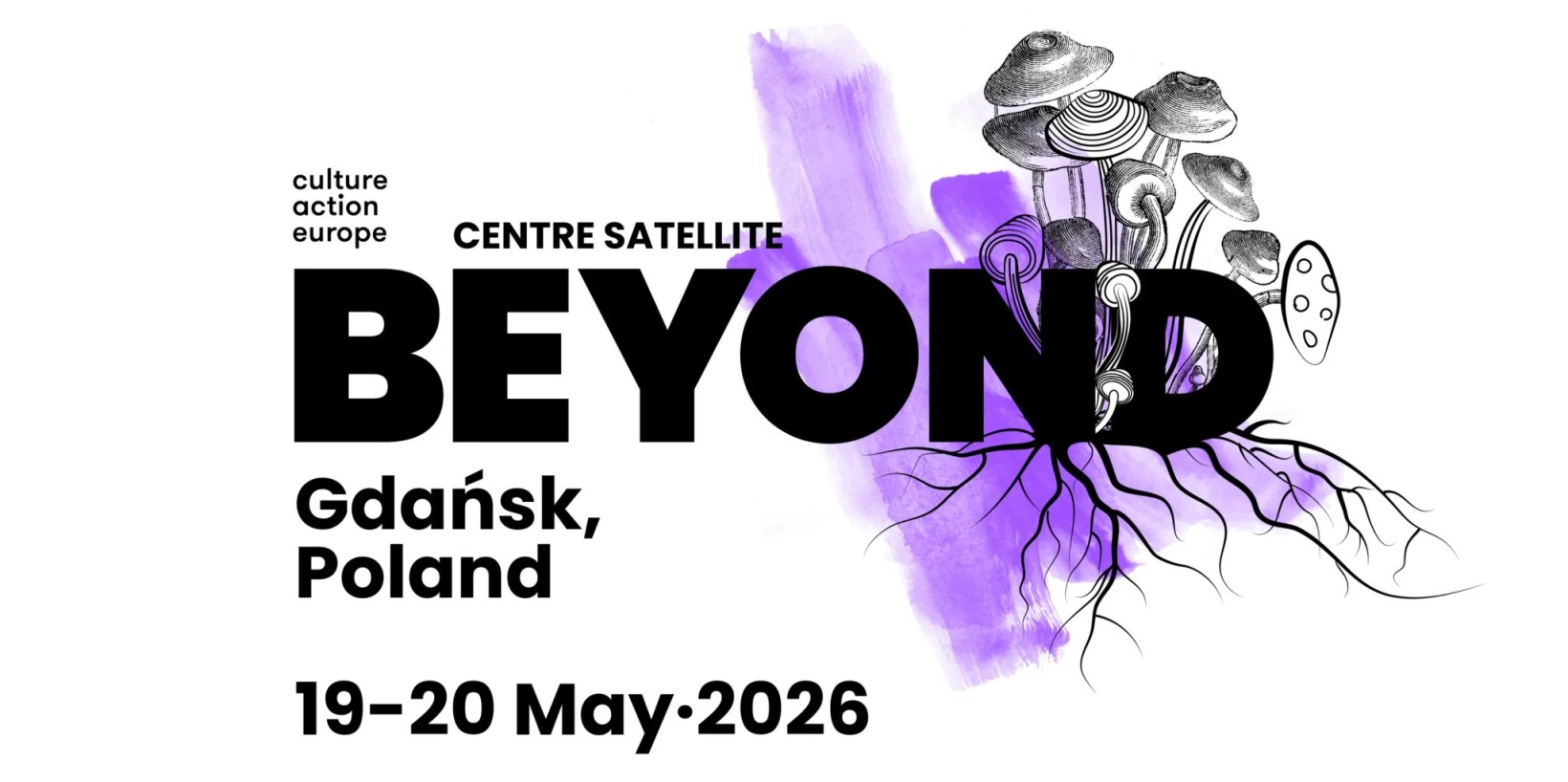 biało fioletowa grafika, ilsutracja grzybów i grzybni, napis: Beyond Gdańsk, Poland 19-20 May 2026