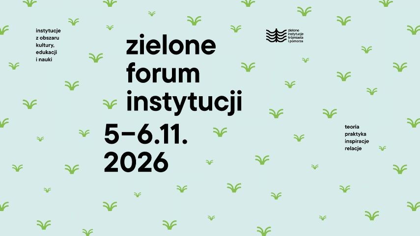grafika jasnozielona, graficzne kępki trawy. Napis "zielone forum instytucji 5-16.11.2026"