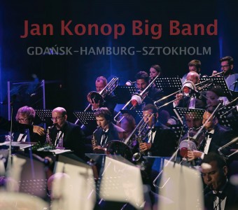 Jan Konop Big Band Gdańsk-Hamburg-Sztokholm Fot. M. Rosman