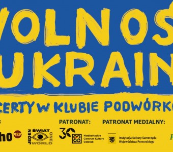 Wolność dla Ukrainy. Koncerty w klubie Podwórko ART