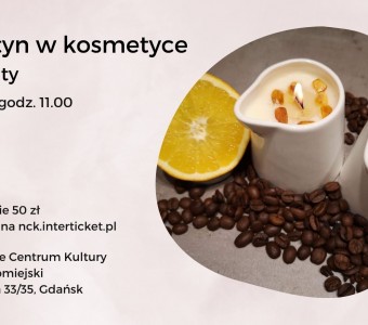 Bursztyn w kosmetyce – warsztaty. Nadbałtyckie Centrum Kultury w Gdańsku, 4 grudnia 2022, godzina 11:00. Bilety 50 zł