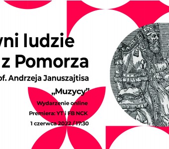 Napis Sławni ludzie z Pomorza muzycy. Z prawej strony grafika przedstaiwająca biskupa, przed którym klęczy muzyk trzymający nuty 