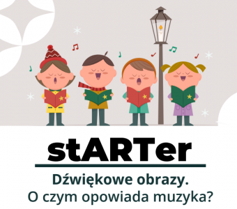 napis starter. Dźwiękowe obrazy. O czym opowiada muzyka. W tle śpiewające rysunkowe dzieci