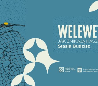 „Welewetka. Jak znikają Kaszuby” – promocja książki
