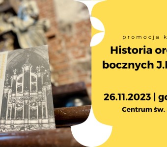 Promocja książki „Historia organów bocznych J.F. Rhode”