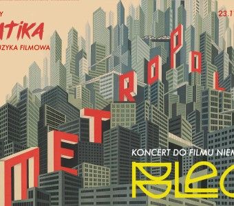 Koncert kina niemego / BLED gra do filmu Metropolis