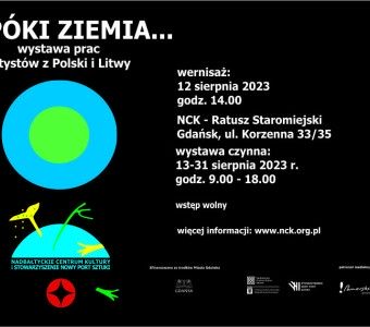 grafika komputerowa, niebieskie i zielone koła, fragmenty roślin, napis "dopóki ziemia... wystawa prac artystów z Polski i z Litwy"