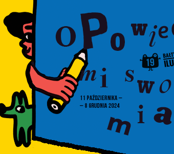 Osoba z kredką wychyla zza niebieskiej powierzchni i wskazuje na napis Opowiedz mi swoje miasto. 19. Bałtyckie Spotkania Ilustratorów