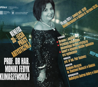 35-lecie pracy artystycznej prof. dr hab. Moniki Fedyk-Klimaszewskiej