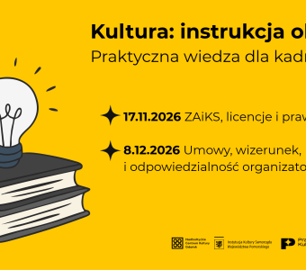 żółta grafika, ilustracja żarówka i stosik książek, napis "Kultura: instrukacja obsługi. Praktyczna wiedza dla kadr kultury"