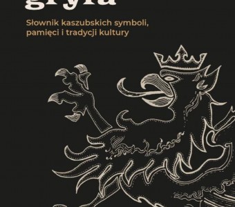 fotografia okładki książki "Gniazdo Gryfa. Słownik kaszubskich symboli'