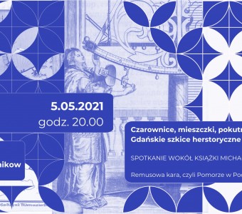 rycina kobiety przy sekstancie w niebieskim abstrakcyjnym wzorze. napis "Czarownice, mieszczki, pokutnice. Gdańskie szkice herstoryczne. 5.05.2021, godz. 20.00. Prowadzenie Dominika Ikonnikow."