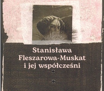 okładka książki, zdjęcie kobiety lata dwudzieste i napis "stanisława fleszarowa-muskat i jej współcześni"