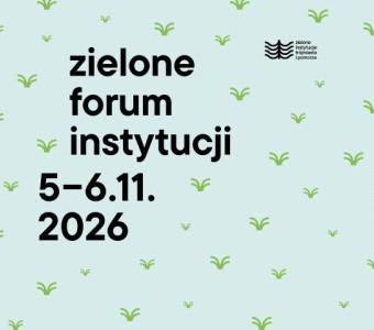 grafika jasnozielona, graficzne kępki trawy. Napis "zielone forum instytucji 5-16.11.2026"
