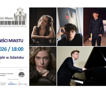 kolaż zdjęc, pianiści, napis Gdańscy Pianiści Miastu 21-23 listopada 2026, godz. 18:00