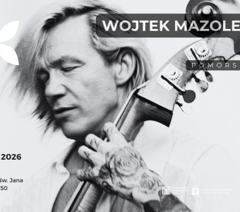 zdjęcie mężczyzny grającego na kontrabasie, napis "Wojtek mazolewski solo. Pomorski Jazz. 29.12.2026, godz. 19:00, NCK - Centrum św. Jana"