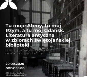 Ocalone od zapomnienia. Świętojańskie spotkania z kulturą i sztuką
