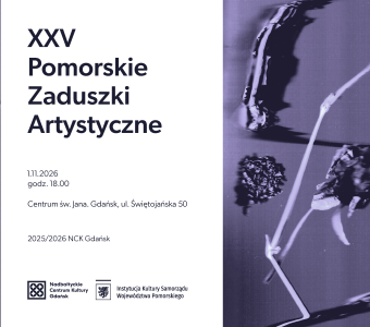 grafika, zdjęcie suszonych roślin w wodzie - fotografia artystyczna, napis czarny na białym tle: "XXV Pomorskie Zaduszki Artystyczne, 1.11.2026, godz. 18.00" Logo NCKGdańsk, adres Centrum św. Jana w Gdańsku