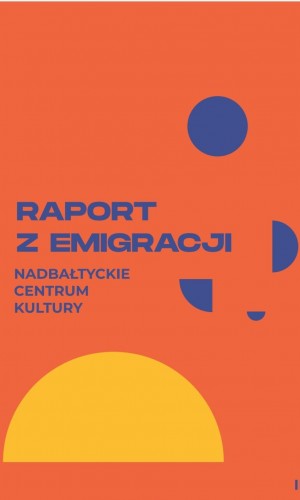 Raport z Emigracji 