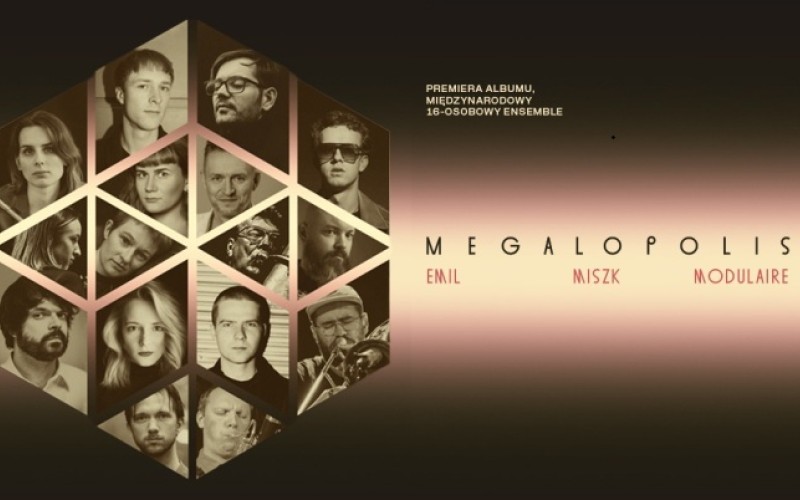 Emil Miszk Modulaire - MEGALOPOLIS - Premiera płyty