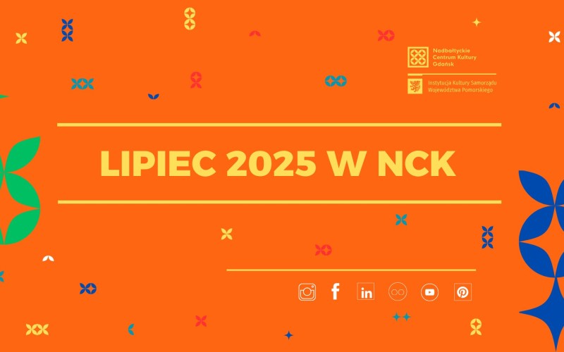 pomarańczowa grafika z napisem Lipiec 2025 w NCK